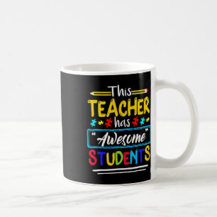 Taza De Café Este profesor tiene estudiantes asombrosos que des
