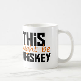 Taza De Café Éste pudo ser whisky