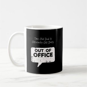 Taza De Café Este viejo papá está oficialmente fuera de servici