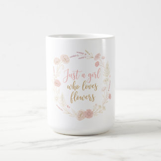 Taza De Café Estética Solo una chica que ama las flores