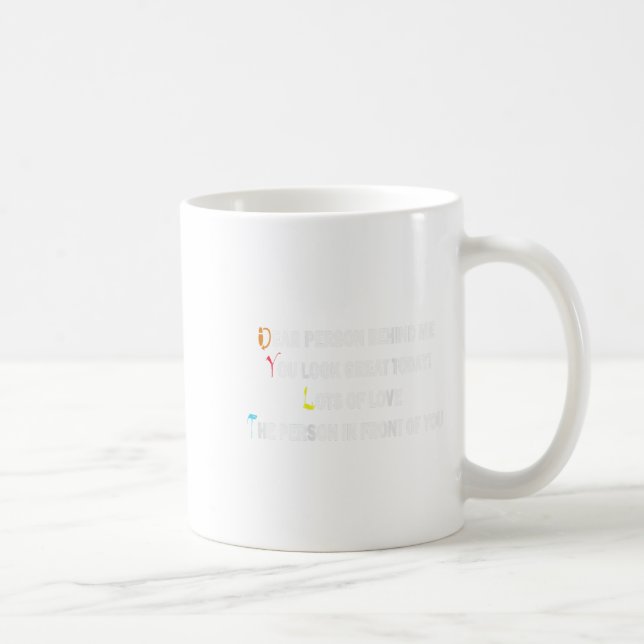 Taza De Café Estimada Persona Detrás De Mí Citas Graciosas Retr (Derecha)