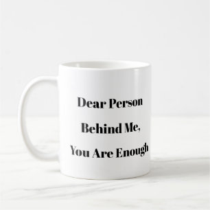 Taza De Café Estimada Persona Detrás De Mi Mug - Regalo Persona