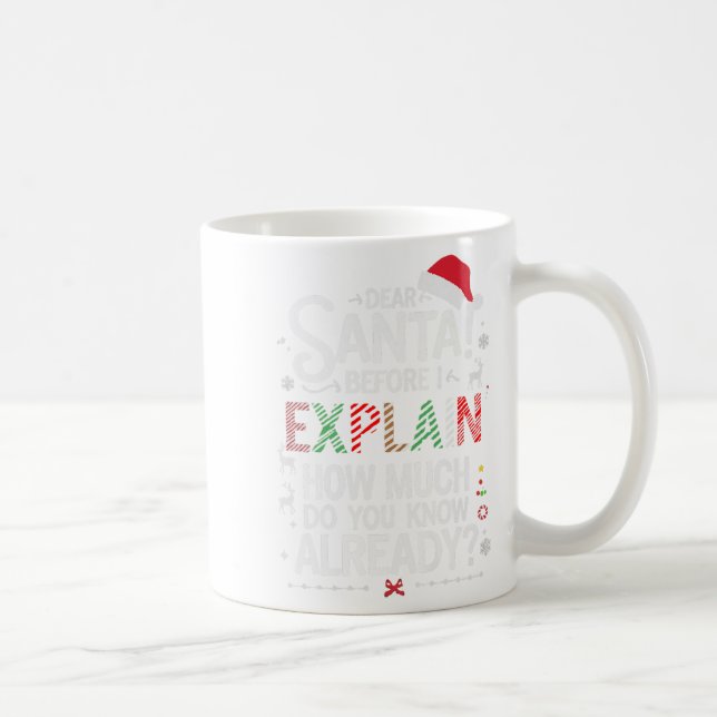 Taza De Café Estimado Papá Noel Antes De Explicar Cuánto Sabes  (Derecha)