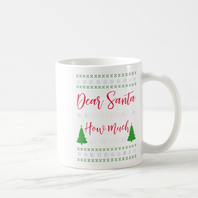Taza De Café Estimado Papá Noel Antes De Explicar - Navidades g (Derecha)