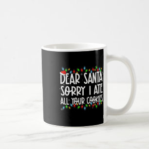 Taza De Café Estimado Papá Noel Siento Haber Comido Toda Tu Fam