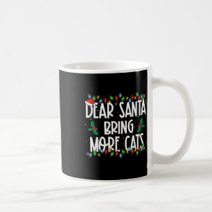 Taza De Café Estimado Papá Noel Trae Más Gatos Navidades Pjs Ma