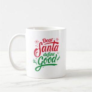 Taza De Café Estimado Santa Define Good