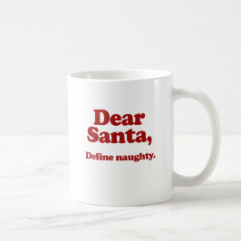 Taza De Café Estimado Santa, define travieso