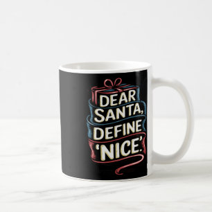 Taza De Café Estimados Navidades de Santa Define Nice