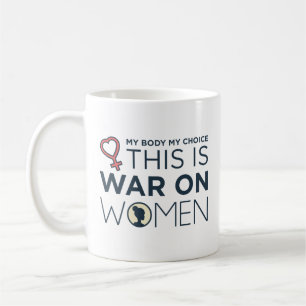 Taza De Café Esto es guerra contra las mujeres