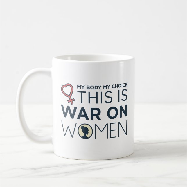 Taza De Café Esto es guerra contra las mujeres (Izquierda)