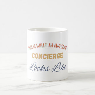 Taza De Café Esto Es Lo Que Parece Un Concierge Impresionante