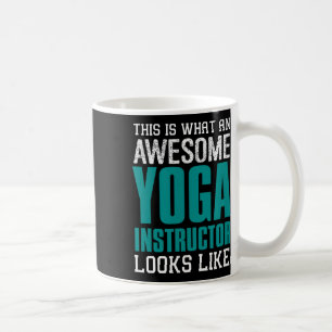 Taza De Café Esto es lo que parece un instructor de yoga increí