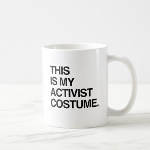Taza De Café ESTO ES MI DISFRAZ DE ACTIVISTA.png