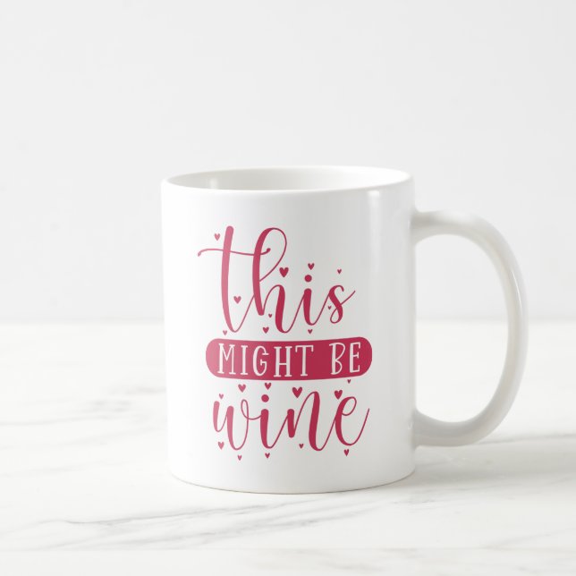 Taza De Café Esto podría ser vino (Derecha)