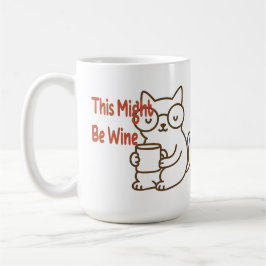 Taza De Café Esto podría ser vino - Cat Mug Edition