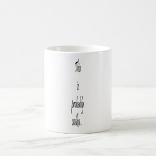 Taza De Café Esto probablemente sea vodka