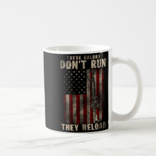 Taza De Café Estos-colores No Corren Se Recargan, Armas Con EE.