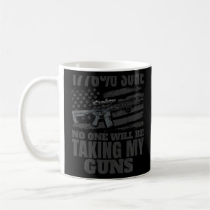 Taza De Café estoy 1776 seguro de que nadie tomará mis armas Pr