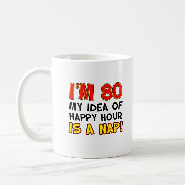 Taza De Café Estoy 80 Happy Hour es una tontería divertida (Izquierda)