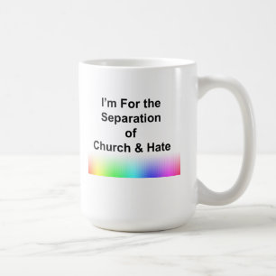 Taza De Café Estoy a favor de la separación de la iglesia y el
