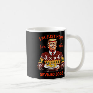 Taza De Café Estoy Acá Por Los Huevos Desviados, Divertido Trum