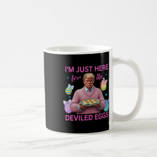Taza De Café Estoy Acá Por Los Huevos Desviados, Divertidos Tru