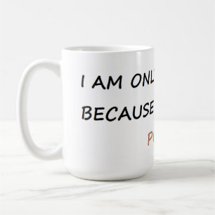 Taza De Café estoy apresurando solamente porque tengo que
