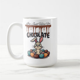 Taza De Café Estoy aquí para el chocolate: Conejo de Pascua