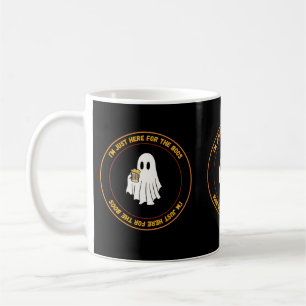 Taza De Café Estoy Aquí Para Los Boos