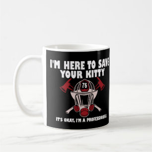 Taza De Café Estoy aquí para salvar a tu gentil bombero