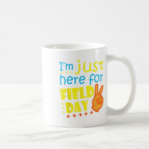 Taza De Café Estoy aquí por el día de campo feliz último día de