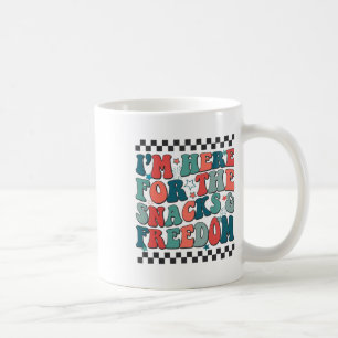 Taza De Café Estoy Aquí Por Los Aperitivos Y La Libertad 4 De J