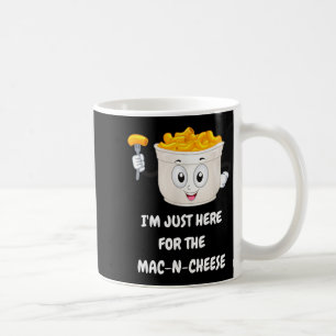 Taza De Café Estoy Aquí Solo Por La Camiseta Divertida De Mac-n