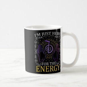 Taza De Café Estoy Aquí Solo Por La Energía Manos De Sanación D