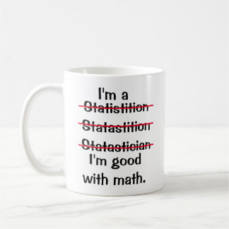 Taza De Café Estoy bien con las matemáticas: Edición estadístic