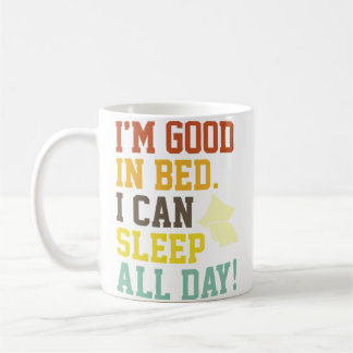 Taza De Café Estoy Bien En La Cama Puedo Dormir Todo El Día Div