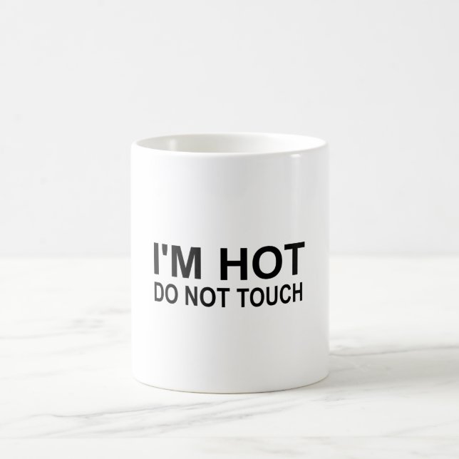 Taza De Café Estoy caliente No tocar (Centro)