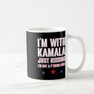 Taza De Café Estoy con Kamala Solo Bromeando No Idiota Retro El