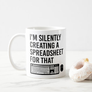 Taza De Café Estoy creando silenciosamente un Guay de Spreadshe