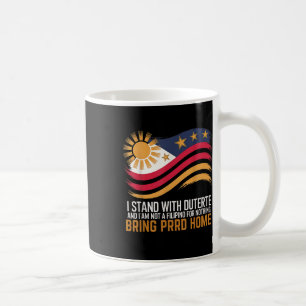 Taza De Café Estoy De Acuerdo Con Duterte, No Soy Filipino Para