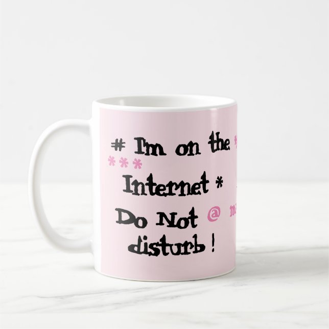 Taza De Café Estoy en Internet. ¡No molestar! (Izquierda)