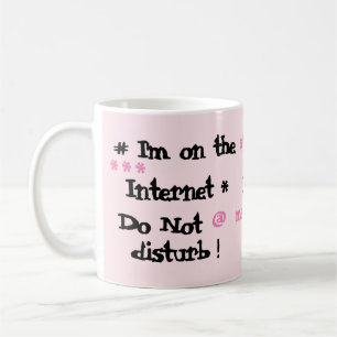 Taza De Café Estoy en Internet. ¡No moleste!