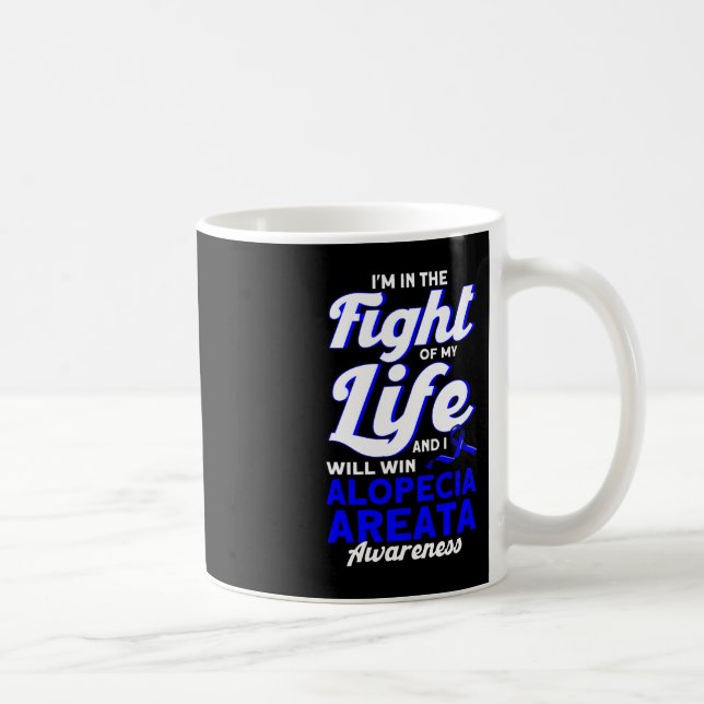 Taza De Café Estoy en la lucha de mi vida Apoyo Alopecia Consci (Derecha)