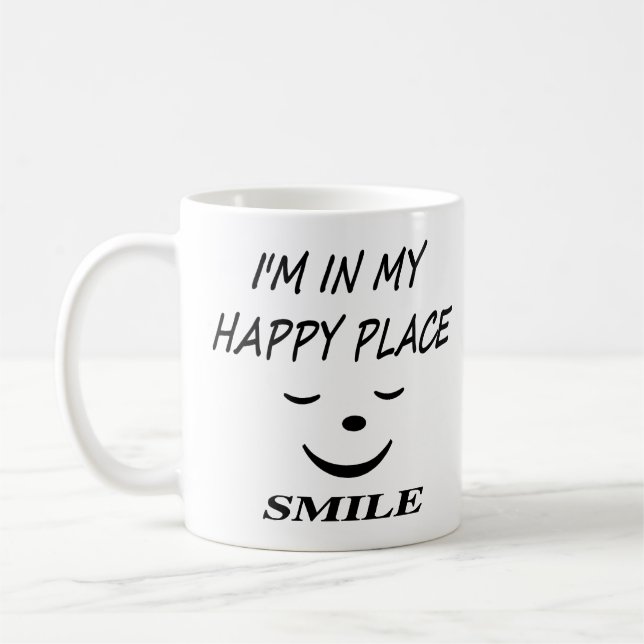 Taza De Café Estoy en mi lugar feliz con cara sonriente (Izquierda)