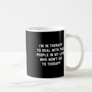 Taza De Café Estoy en Terapia - Divertido Terapia Mental Health