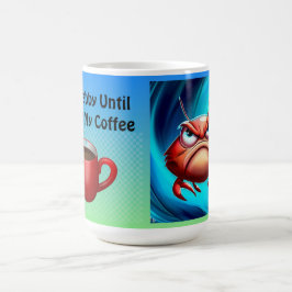 Taza De Café Estoy gruñón hasta que tengo mi