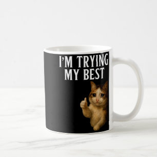 Taza De Café Estoy Haciendo Mi Mejor Chiste Llorando Gato Meme 