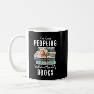 Taza De Café Estoy hecho, gente, ¿dónde están mis libros?
