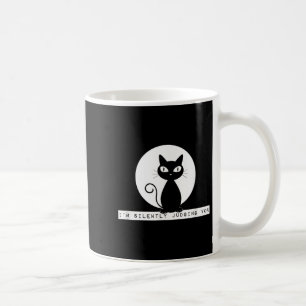 Taza De Café Estoy Juzgando Silenciosamente A Ti Gato Stare Mem